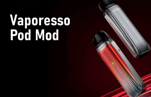 Vaporesso Pod Mod